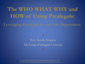 The Who, What, Why and How of Using Paralegals In