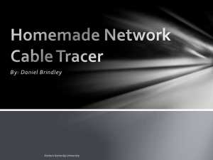 By: Daniel Brindley Homemade Network Cable Tracer