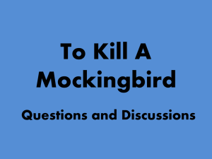 To Kill A Mockingbird Questions and Discussion