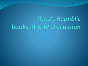 Plato*s Republic books III & IV Discussion