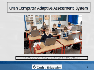 Utah Computer Adaptive Assessment System Presentation