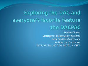 Exploring the DAC and everyone`s favorite feature the DACPAC