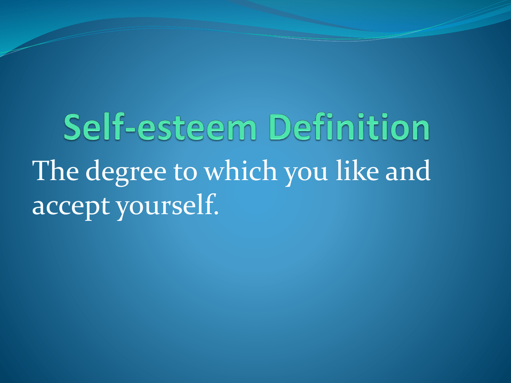 Self esteem Definition