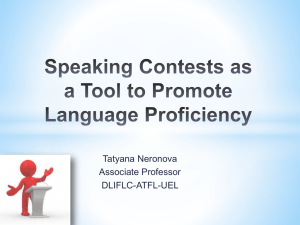 Speaking Contests as a Tool to Promote Language Proficiency