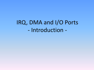 IRQ DMA IO Ports