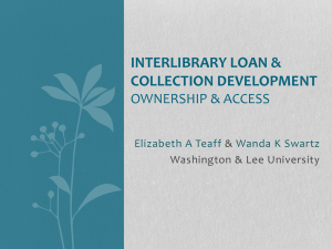 ILL and Collection Development - VIVA, The Virtual Library of Virginia