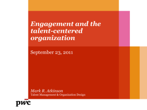 Engagement and the talent-centered organization