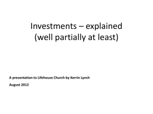 Investments * explained (well partially at least)