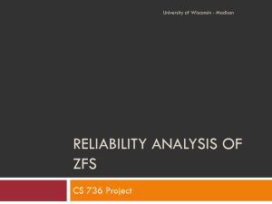 Reliability analysis of ZFS - University of Wisconsin–Madison