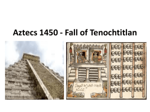 Aztecs 1450 - Fall of Tenochtitlan
