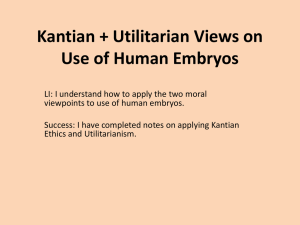 Kantian + Utilitarian Views on Use of Human Embryos