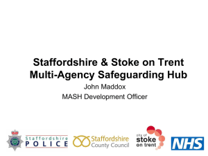 Multi-Agency Safeguarding Hub - Staffordshire County Council