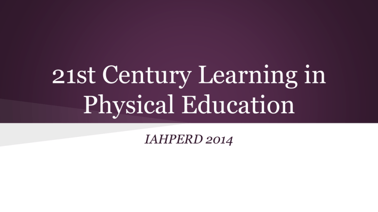 physical education steps into the 21st century