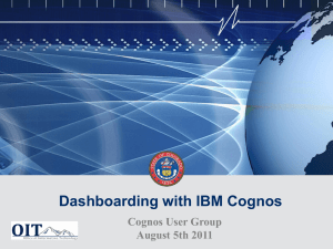 Dashboarding with IBM Cognos_User Group Aug 2011