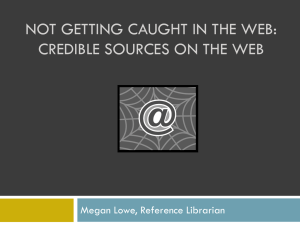 Not getting caught in the web: Credible sources on the web
