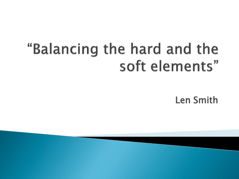 Balancing The Hard And The Soft Elements