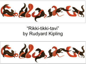 *Rikki-tikki-tavi* by Rudyard Kipling