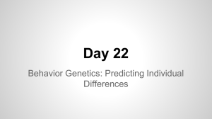Behavior Genetics- Predicting Individual Differences