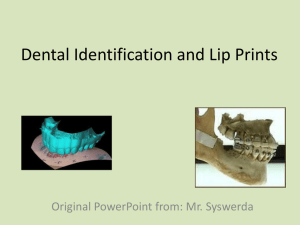 Dental Identification and Lip Prints