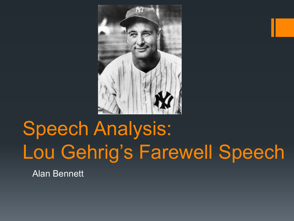 Rhetorical Analysis Of Lou Gehrigs Farewell Speech