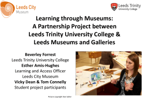 Learning through Museums - Leeds Trinity University College