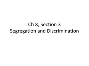 ppt Ch 8, sec 3, Segregation and Discrimination