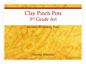 Final Presentation: Clay Pinch Pot Lesson