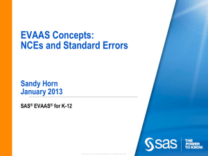 EVAAS Concepts: NCEs and Standard Errors Sandy Horn January 2013