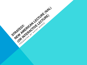 Strategy: New American Lecture (NAL) (or Interactive Lecture)