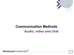 Communication Methods Audio, video and chat