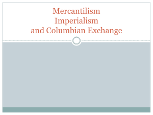 Mercantilism and Imperialism - ReneeASD