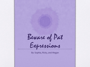 Beware of Pat Expressions