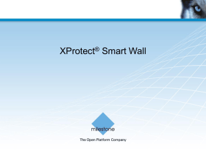 XProtect Smart Wall 2014 Product Presentation