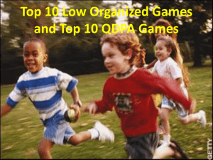 Top Ten Low Organized Games
