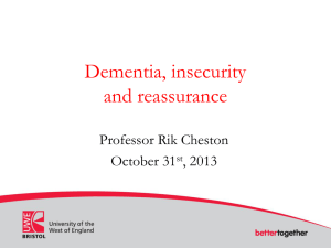 Dementia, insecurity & reassurance, 31st october 2013