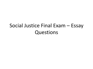 Social Justice Final Exam * Essay Questions