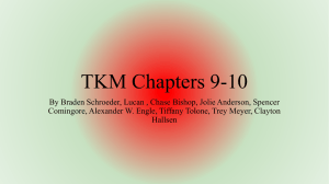 TKM Chapters 9-10