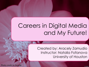 Careers in Digital Media and My Future!