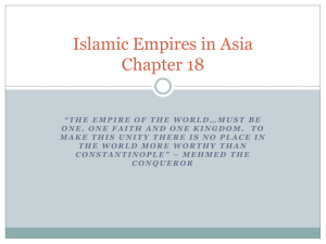 Chapter 18 - Islamic Empires