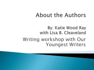About the Authors By: Katie Wood Ray with Lisa