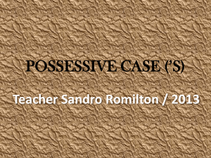 POSSESSIVE CASE (*S)
