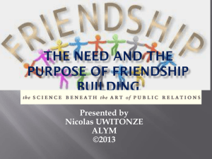 The need and the purpose of friendship building