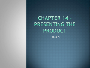 Chapter 14 * Presenting the Product