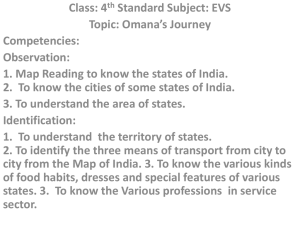 Class: 4 th Standard Subject: EVS Topic: Omana`s Journey - e-CTLT