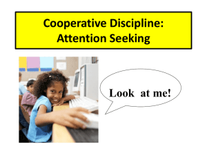 Cooperative Discipline: Attention Seeking