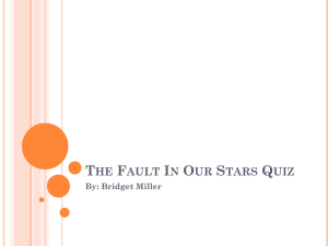The Fault In Our Stars Quiz By: Bridget Miller - burns