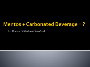 Mentos+Carbonated Beverage=? - Course