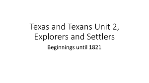 Texas and Texans Unit 2, Explorers and Settlers