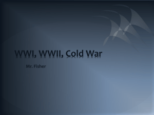WWI, WWII, Cold War