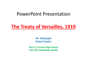 PowerPoint Presentation The Treaty of Versailles, 1919